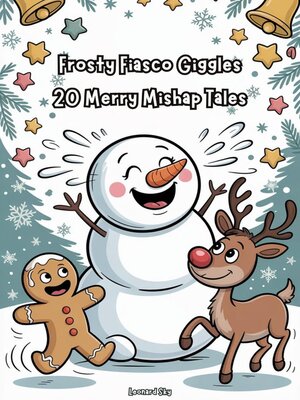 cover image of Frosty Fiasco Giggles 20 Merry Mishap Tales